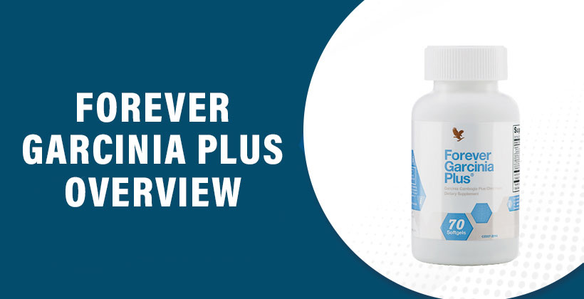 Forever Garcinia Plus Reviews - Does It Really Work & Safe ...