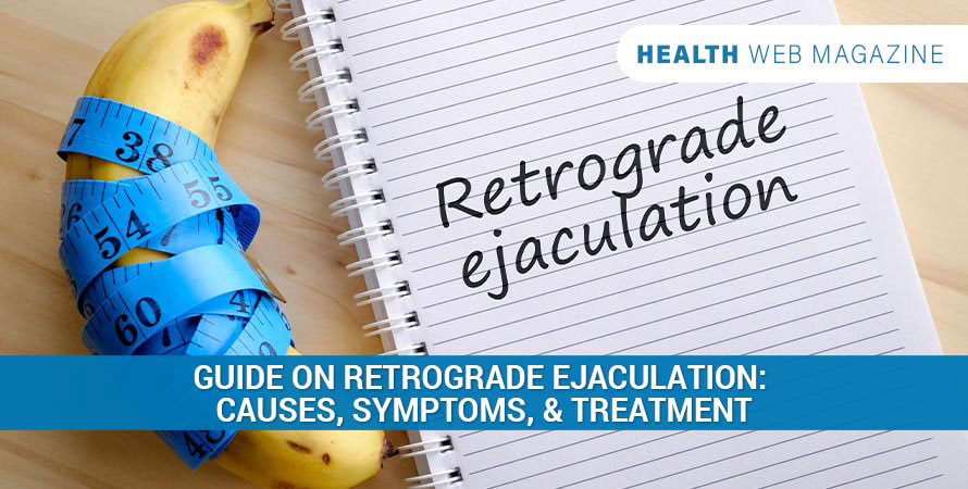 Guide on Retrograde Ejaculation