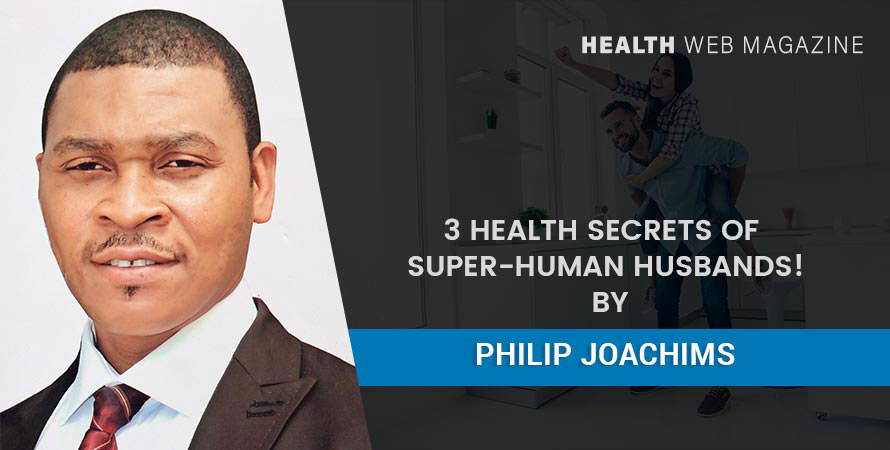 Health Secrets of Super-Human Husbands