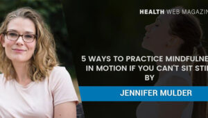 Mindfulness in Motion