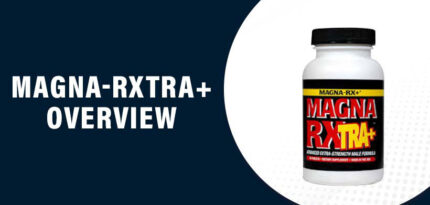 Magna-RXTRA+ Review – Does this Product Really Work?