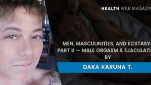 Male Orgasm & Ejaculation
