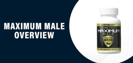Maximum Male Review – Does This Product Really Work?