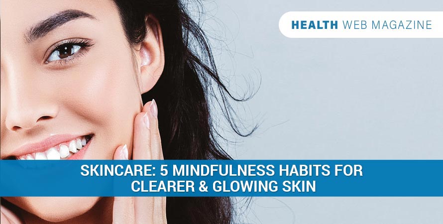 mindfulness for healthy skin