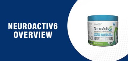 NeuroActiv6 Review – Does This Product Really Work?
