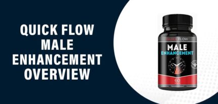 Quick Flow Male Enhancement Review – Does this Product Work?
