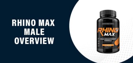 Rhino Max Male Review – Does This Product Really Work?