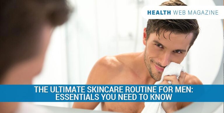 The Best Skincare Routine for Men For 2021 | 7 Easy Steps