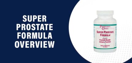 Super Prostate Formula Review – Does this Product Really Work?