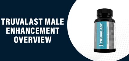Truvalast Male Enhancement Reviews – Does This Product Really Work?