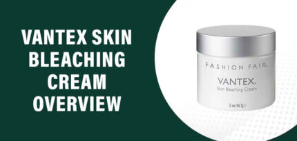 Vantex Skin Bleaching Cream Review – Does this Product Work?
