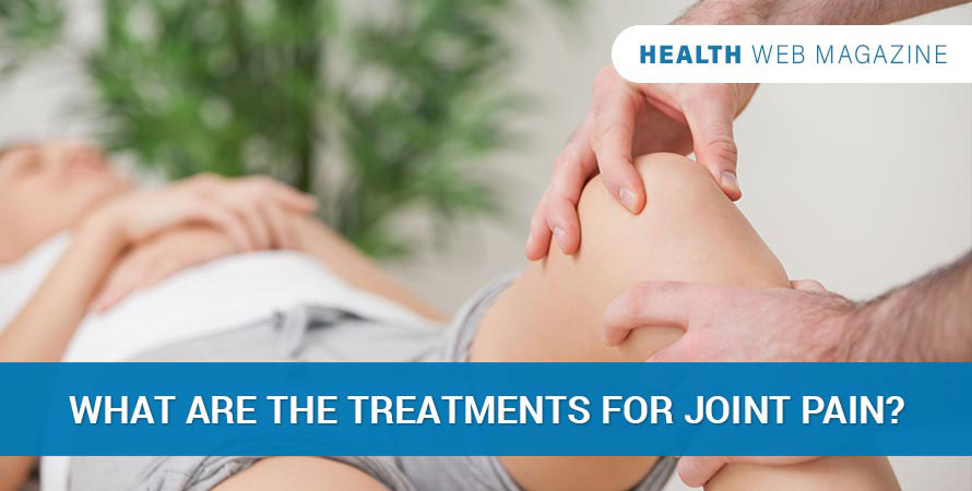 What Are the Treatments for Joint Pain