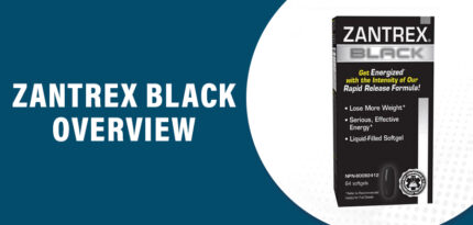 Zantrex Black Review – Does It Really Work and Worth The Money?