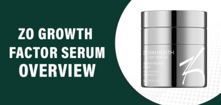 Zo Growth Factor Serum Review – Does this Product Work?